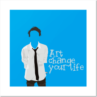 Art change your life Posters and Art